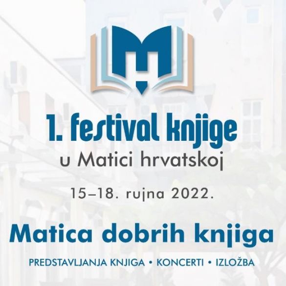 Prvi festival knjige u Matici hrvatskoj od 15. do 18. rujna 