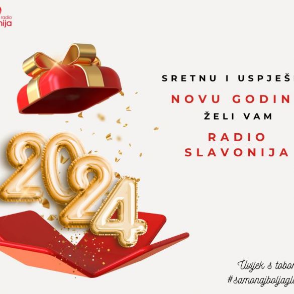 Sretnu Novu 2024. godinu želi Vam Radio Slavonija!